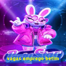 vagas emprego betim